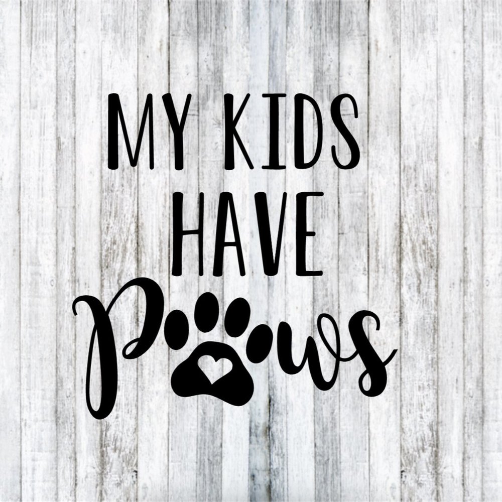 My Kids have Paws Dog Pet Car Window Decal Sticker
